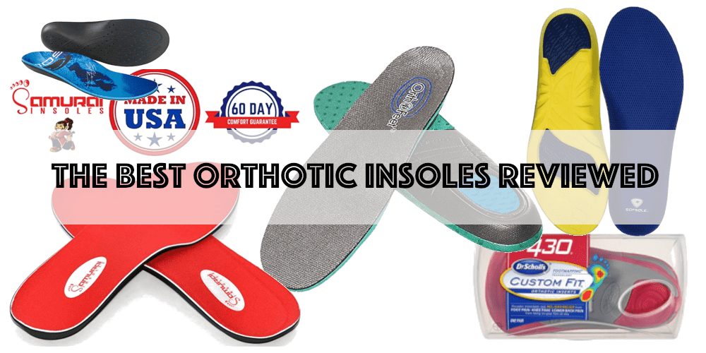 the top 11 orthotic insoles review